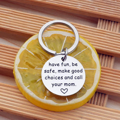 XYBAGS New Driver Keychain Gift, Have Fun, Be Safe, Make Good Choices and Call Your Mom, Daughter Son Graduation Key Ring Gifts