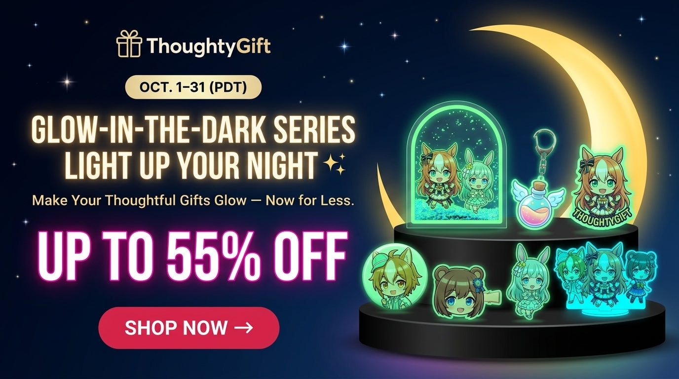 ThoughtyGift | GLOW-IN-THE-DARK SERIES